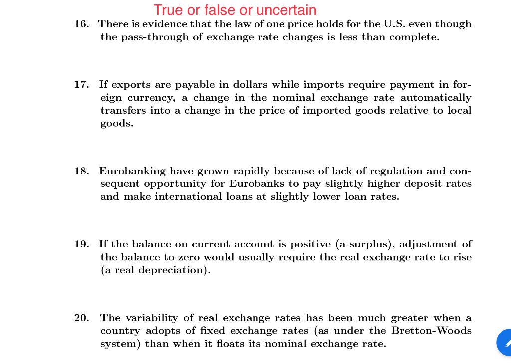 True Or False Or Uncertain 16 There Is Evidence That The Law Of One Price Holds For The U S Even Though The Pass Throu 1