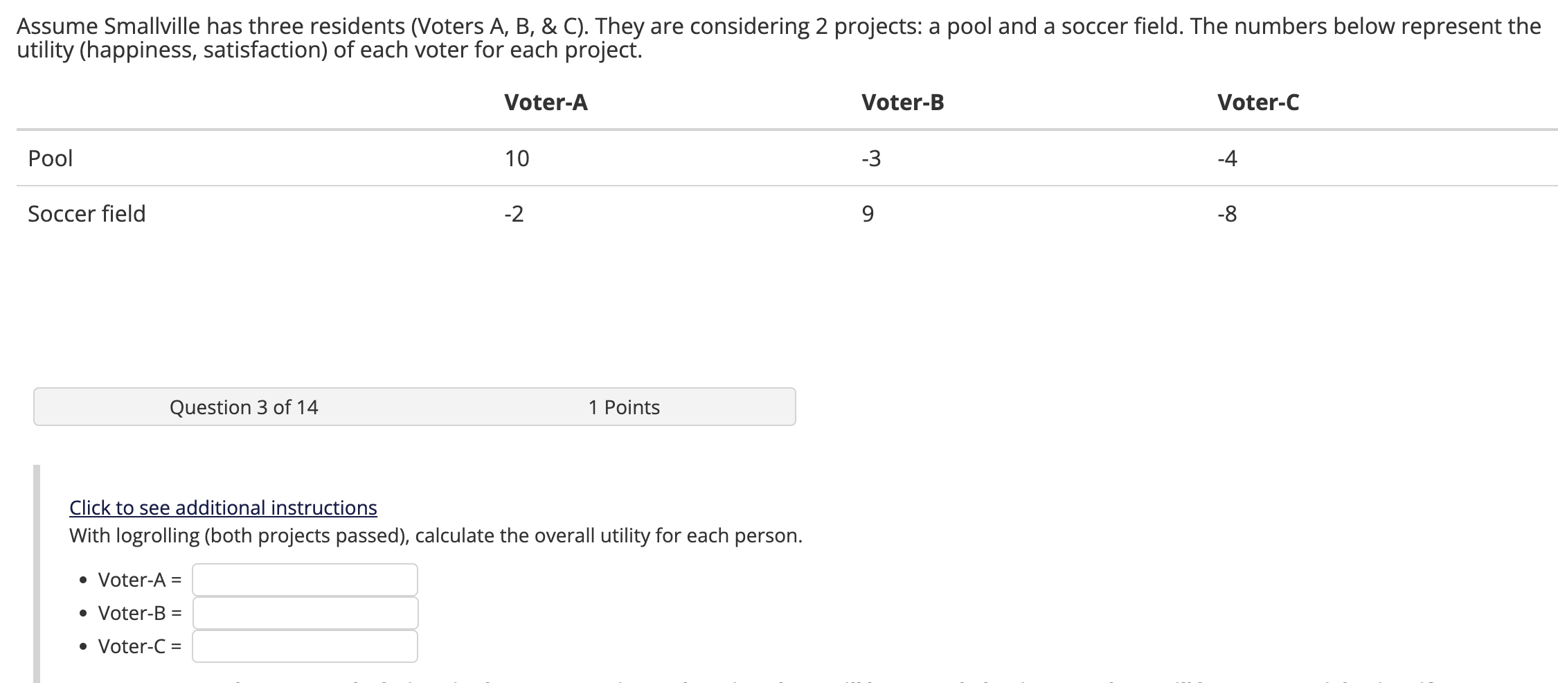 Assume Smallville Has Three Residents Voters A B C They Are Considering 2 Projects A Pool And A Soccer Field Th 1