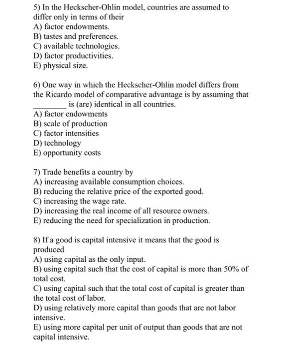 5 In The Heckscher Ohlin Model Countries Are Assumed To Differ Only In Terms Of Their A Factor Endowments B Tastes 1