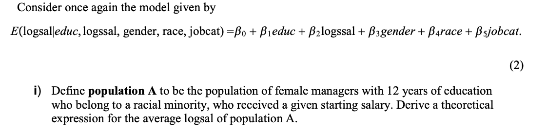 Consider Once Again The Model Given By E Logsal Educ Logssal Gender Race Jobcat Bo Bieduc B2logssal B3 Gende 1