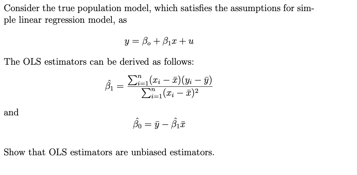 Consider The True Population Model Which Satisfies The Assumptions For Sim Ple Linear Regression Model As Y B Bix 1