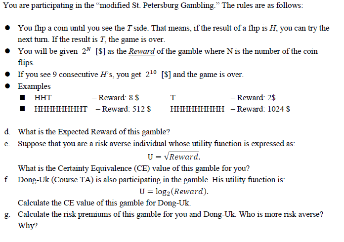 You Are Participating In The Modified St Petersburg Gambling The Rules Are As Follows You Flip A Coin Until You S 1