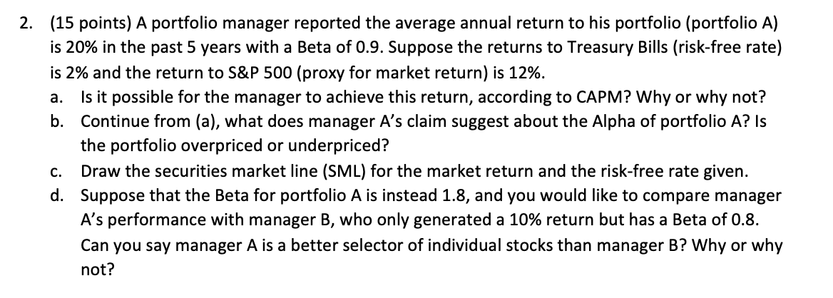 2 15 Points A Portfolio Manager Reported The Average Annual Return To His Portfolio Portfolio A Is 20 In The Past 1