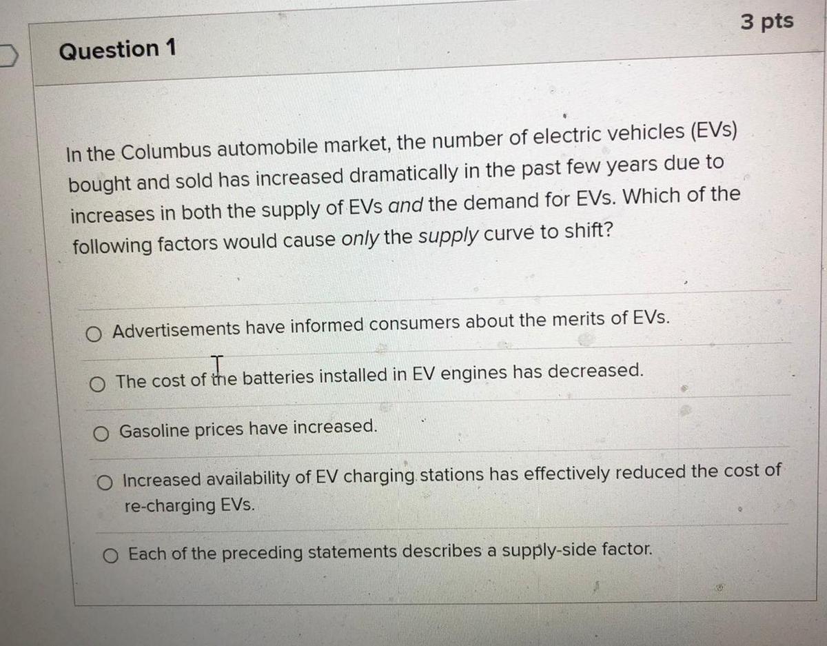 3 Pts Question 1 In The Columbus Automobile Market The Number Of Electric Vehicles Evs Bought And Sold Has Increased 1