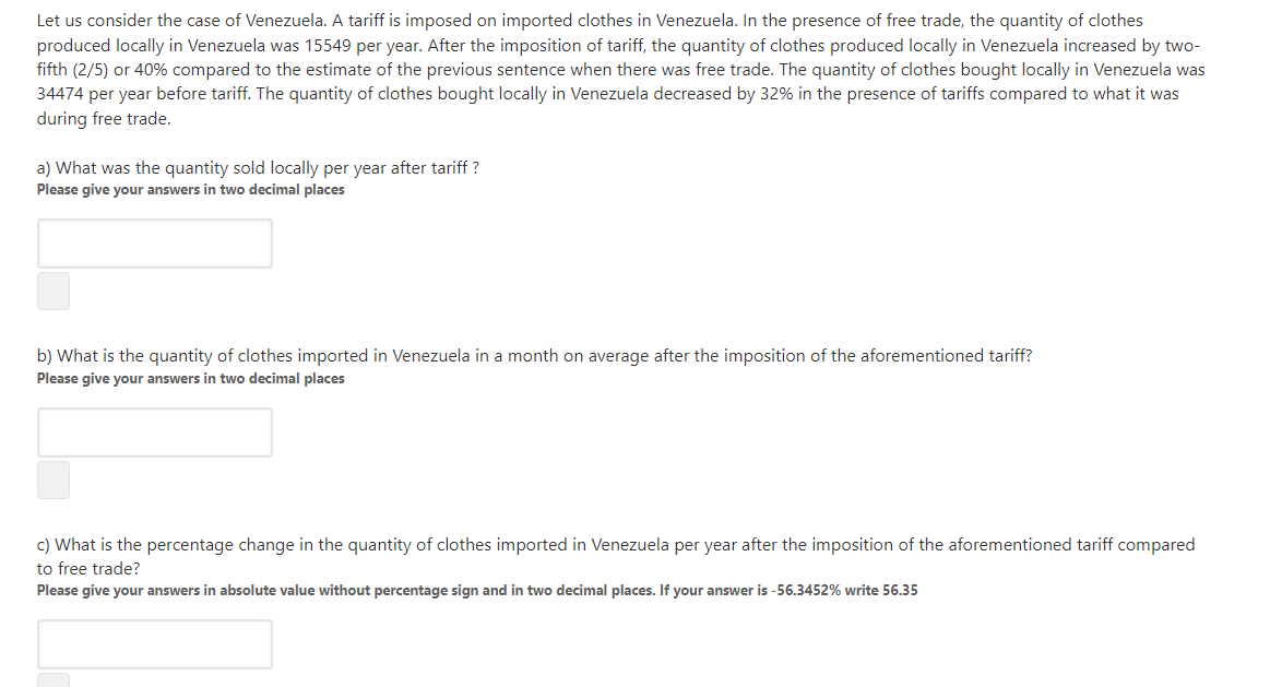 Let Us Consider The Case Of Venezuela A Tariff Is Imposed On Imported Clothes In Venezuela In The Presence Of Free Tra 1
