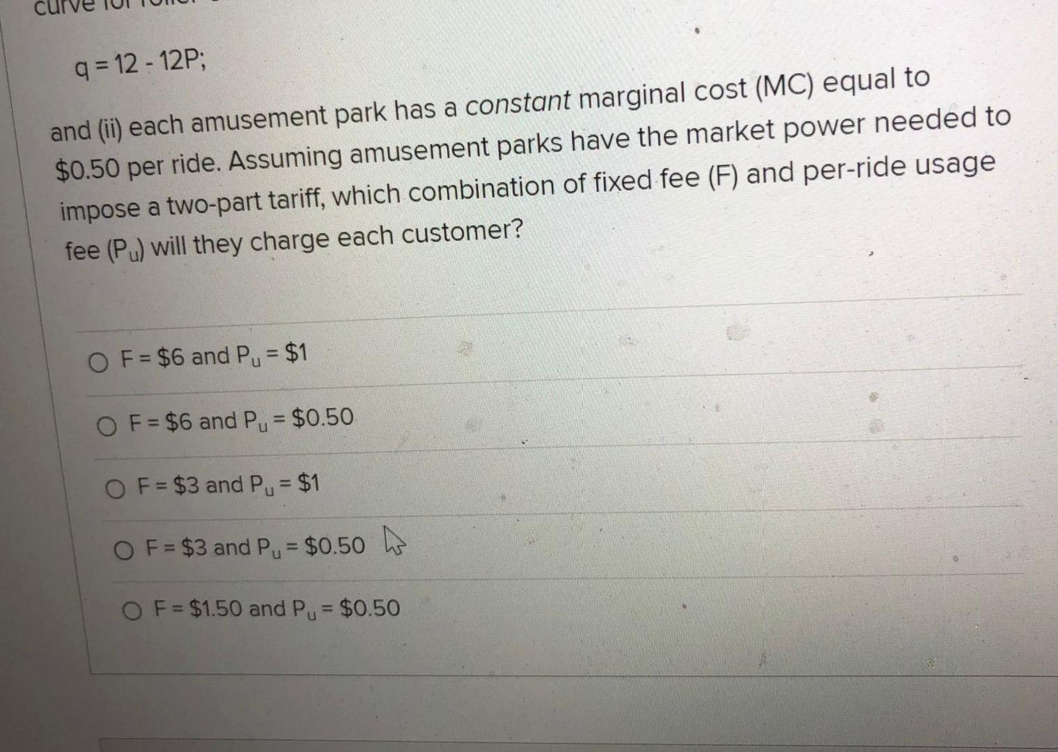 Question 23 Suppose That I Each Customer Who Visits Amusement Parks Has A Demand Curve For Roller Coaster Rides Given 2