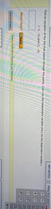 My Notes Find An Equation Of The Line That Passes Through The Points Let X Be The Independent Variable And Y Be The De 1