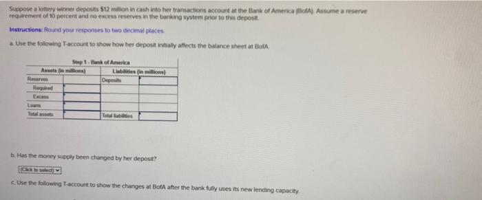 Suppose A Tonery Winiet Deposits 512 Million In Cash Into Her Transactions Account At The Bank Of America Beta Assume 1