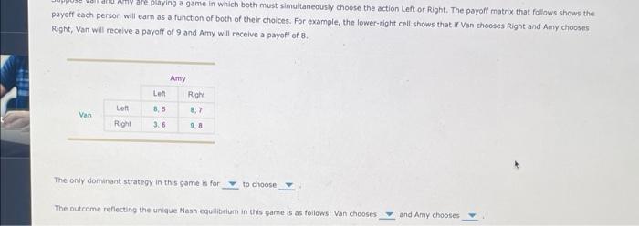 Du My Are Playing A Game In Which Both Must Simultaneously Choose The Action Left Or Right The Payoff Matrix That Follo 1