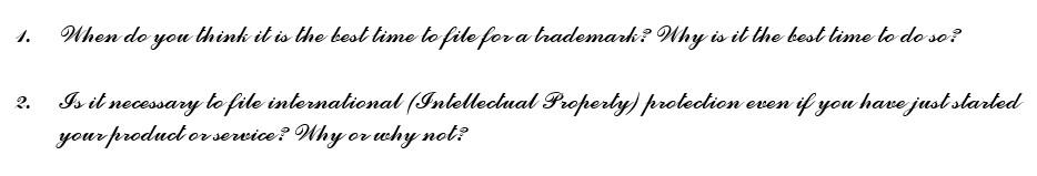 1 When Do You Think It Is The Best Time To File For A Trademark Why Is It The Best Time To Do So 2 2 Is It Necessar 1