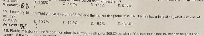 5 Lize On This Investment B 2 39 C 2 67 D 3 13 E 5 37 Answer B 15 Treasury Bills Currently Have A Return 1