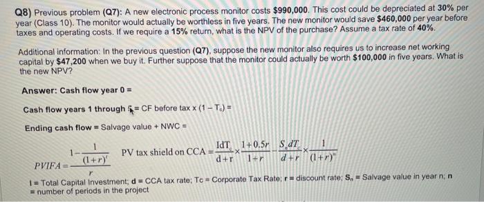 Q7 A New Electronic Process Monitor Costs 990 000 This Cost Could Be Depreciated At 30 Per Year Class 10 The Moni 2