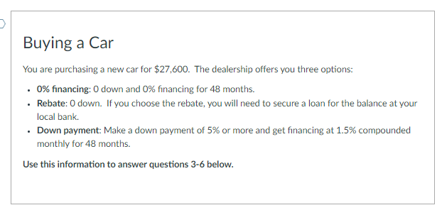 Buying A Car You Are Purchasing A New Car For 27 600 The Dealership Offers You Three Options 0 Financing 0 Down A 1
