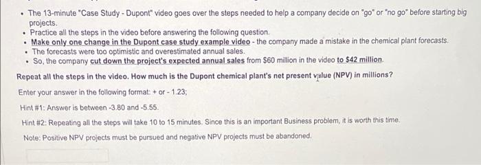 The 13 Minute Case Study Dupont Video Goes Over The Steps Needed To Help A Company Decide On Go Or No Go Befor 1