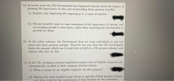 A In Recent Years The Uk Government Has Expressed Concern About The Impact Of Growing Life Expectancy On The Cost Of P 1
