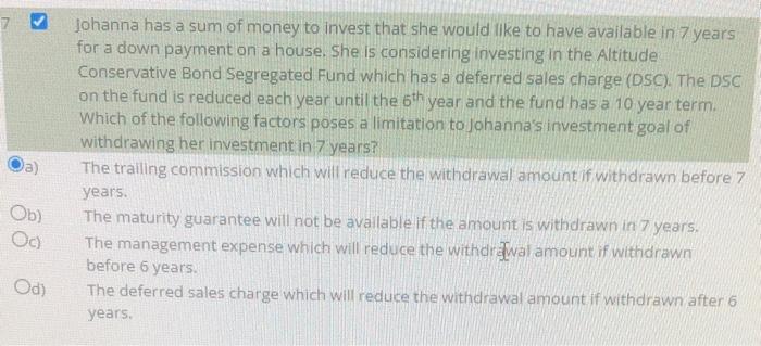 Pa Johanna Has A Sum Of Money To Invest That She Would Like To Have Available In 7 Years For A Down Payment On A House 1