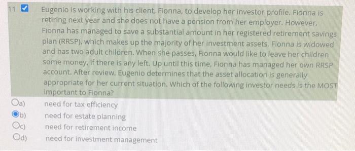 11 7 Eugenio Is Working With His Client Fionna To Develop Her Investor Profile Fionna Is Retiring Next Year And She D 1