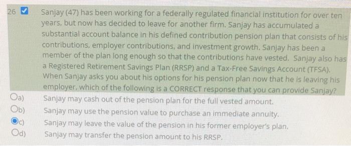 26 Sanjay 47 Has Been Working For A Federally Regulated Financial Institution For Over Ten Years But Now Has Decided 1