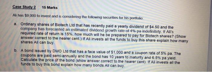 Case Study 2 15 Marks Ali Has 9 000 To Invest And Is Considering The Following Securities For His Portfolio A Ordinary 1
