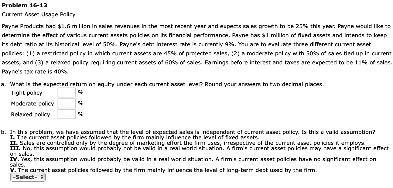 Problem 16 13 Current Asset Usage Policy Payne Products Had 1 6 Million In Sales Revenues In The Most Recent Year And E 1
