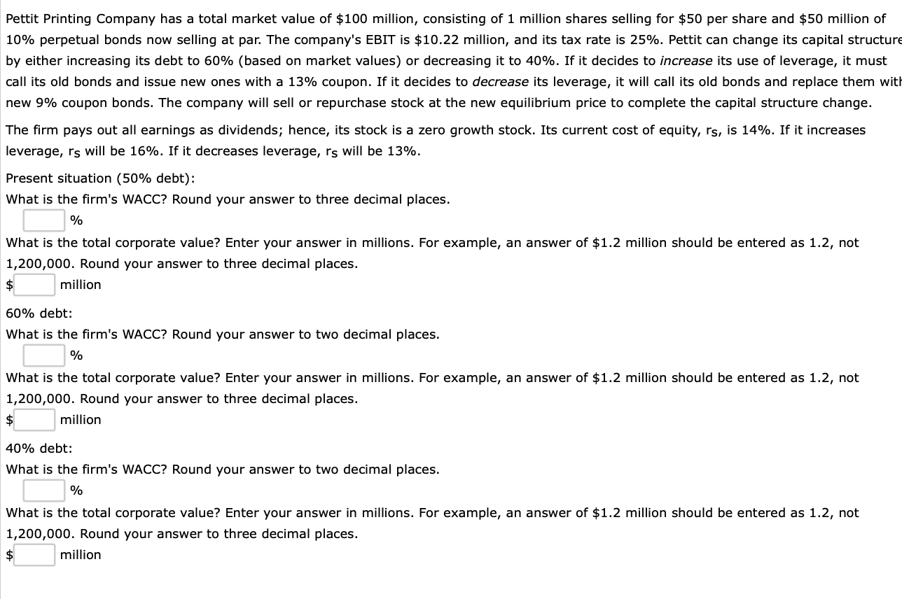 Pettit Printing Company Has A Total Market Value Of 100 Million Consisting Of 1 Million Shares Selling For 50 Per Sha 1