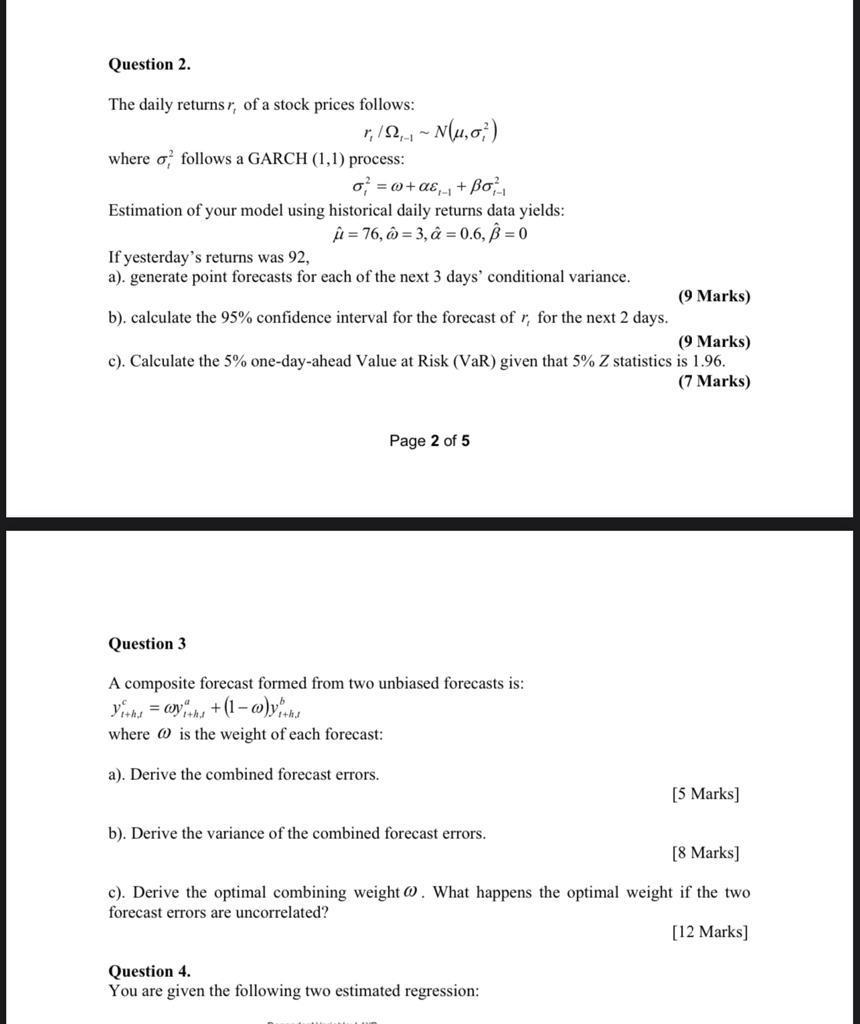Question 2 The Daily Returns R Of A Stock Prices Follows R 2 1 N 4 0 Where O Follows A Garch 1 1 Process O 0 1