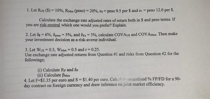 1 Let Rus 10 Rmex Peso 20 Eo Peso 9 5 Per And Ei Peso 12 0 Per S Calculate The Exchange Rate Adjus 1