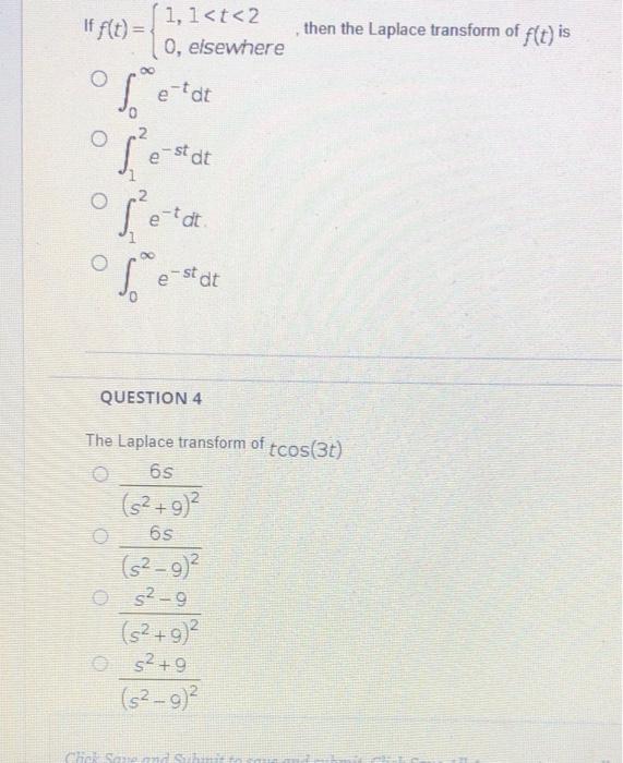 If F T 1 1 T 2 O Elsewhere Then The Laplace Transform Of F T Is 5 E Ide Of Ar Setat Ose De O Question 4 0 The Lapl 1