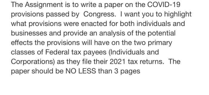 The Assignment Is To Write A Paper On The Covid 19 Provisions Passed By Congress I Want You To Highlight What Provision 1