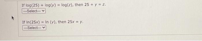 If Log 25 Log Y Log Z Then 25 Y 2 Select If In 25x In Y Then 25x Y Select 1
