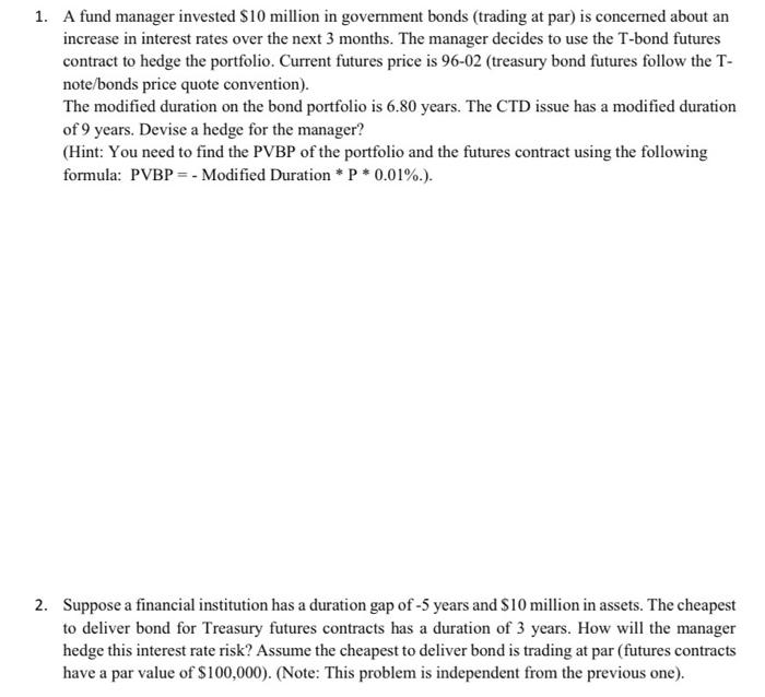 1 A Fund Manager Invested 10 Million In Government Bonds Trading At Par Is Concerned About An Increase In Interest R 1