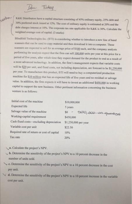 Due Today Mesta K K Distributors Have A Capital Structure Consisting Of 45 Ordinary Equity 25 Debt And 30 Preferred 1
