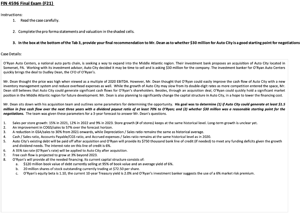 Fin 4596 Final Exam F21 Instructions 1 Read The Case Carefully 2 Complete The Pro Forma Statements And Valuation I 1