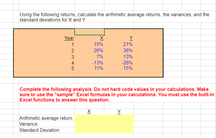 Using The Following Returns Calculate The Arithmetic Average Returns The Variances And The Standard Deviations For X 1