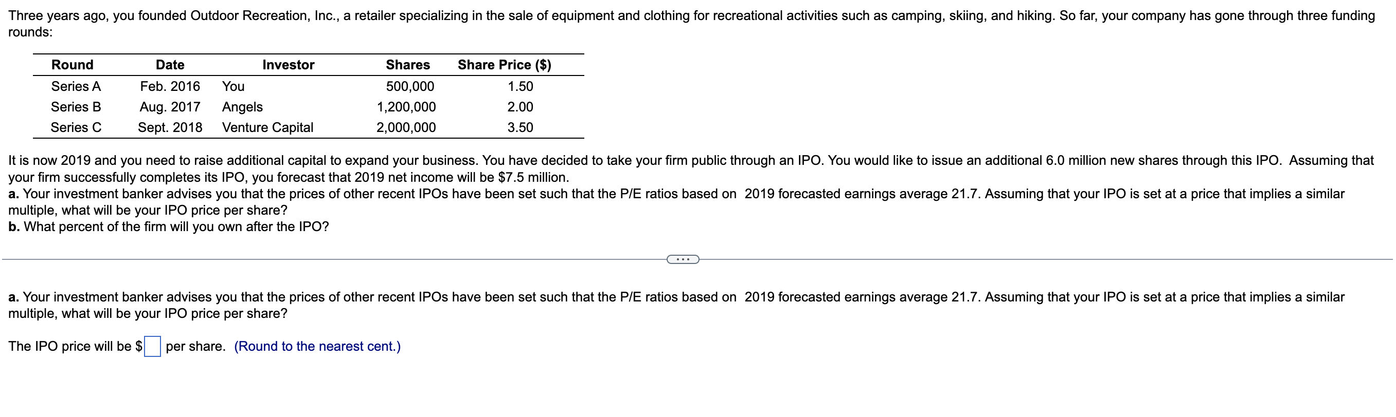 Three Years Ago You Founded Outdoor Recreation Inc A Retailer Specializing In The Sale Of Equipment And Clothing For 1