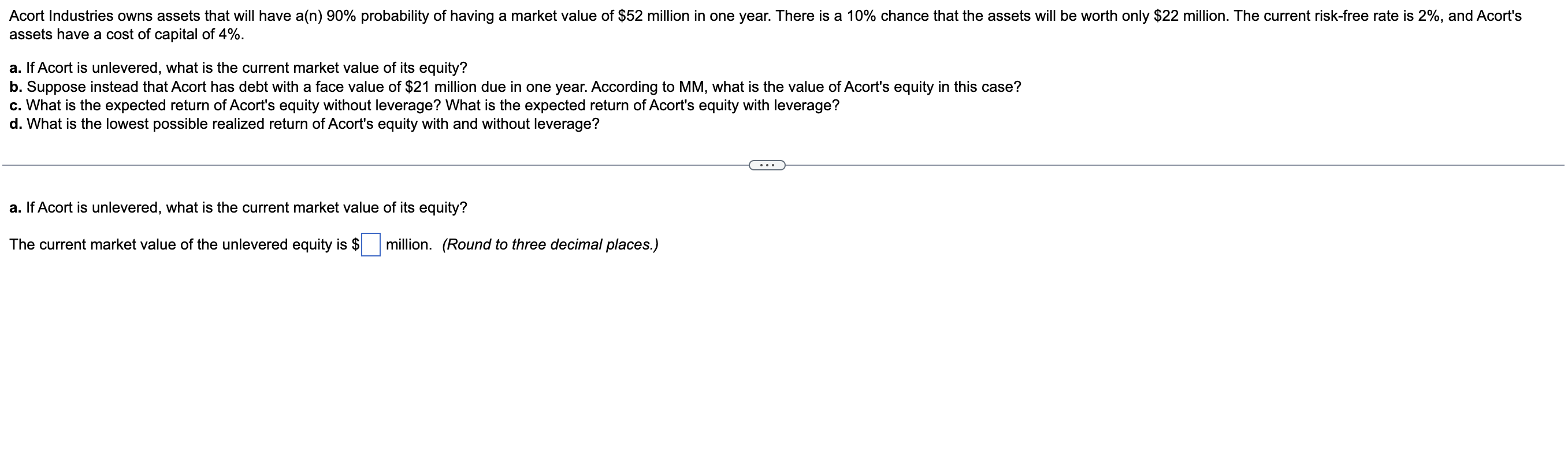 Acort Industries Owns Assets That Will Have A N 90 Probability Of Having A Market Value Of 52 Million In One Year Th 1
