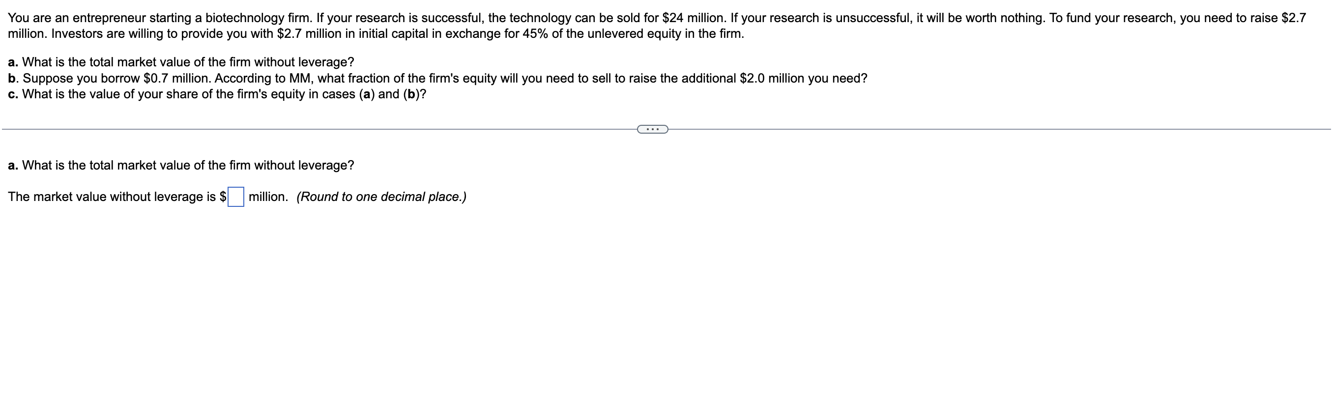 You Are An Entrepreneur Starting A Biotechnology Firm If Your Research Is Successful The Technology Can Be Sold For 2 1