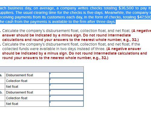 Ach Business Day On Average A Company Writes Checks Totaling 36 500 To Pay It Uppliers The Usual Clearing Time For T 1