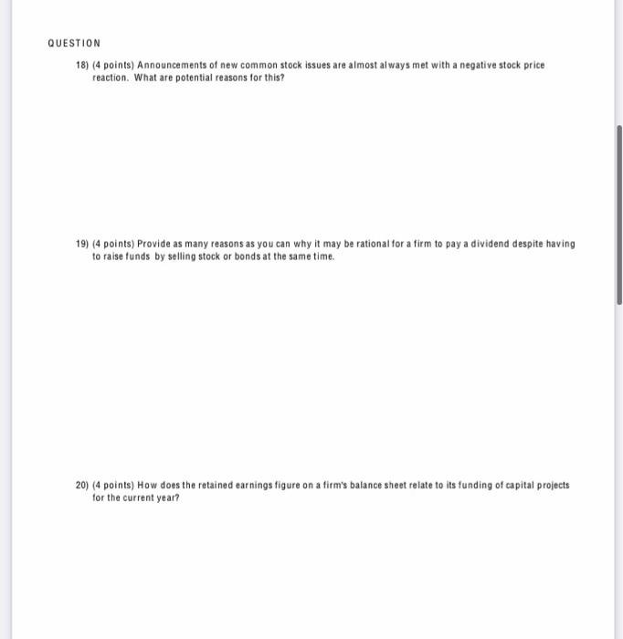 Question 18 4 Points Announcements Of New Common Stock Issues Are Almost Always Met With A Negative Stock Price React 1
