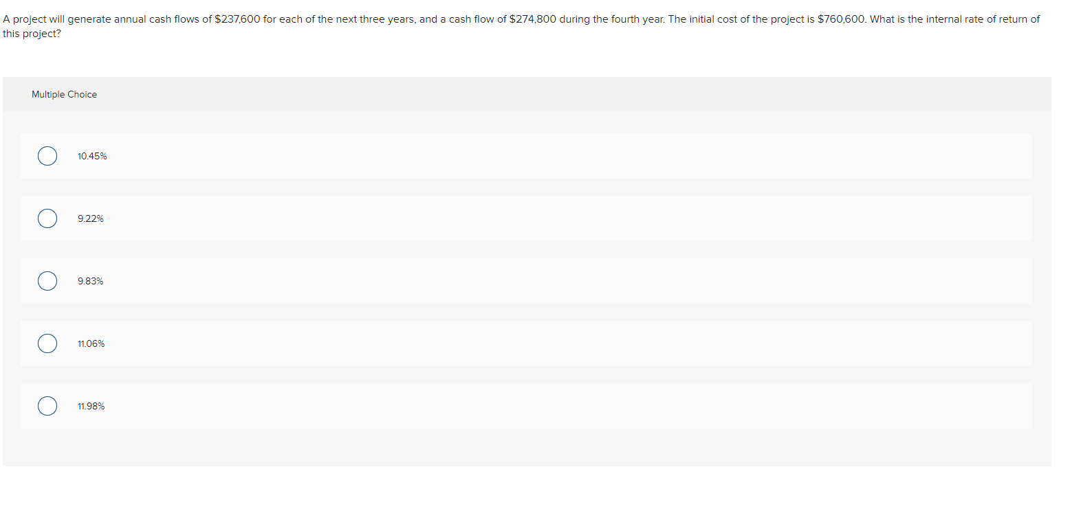 A Project Will Generate Annual Cash Flows Of 237 600 For Each Of The Next Three Years And A Cash Flow Of 274 800 Duri 1