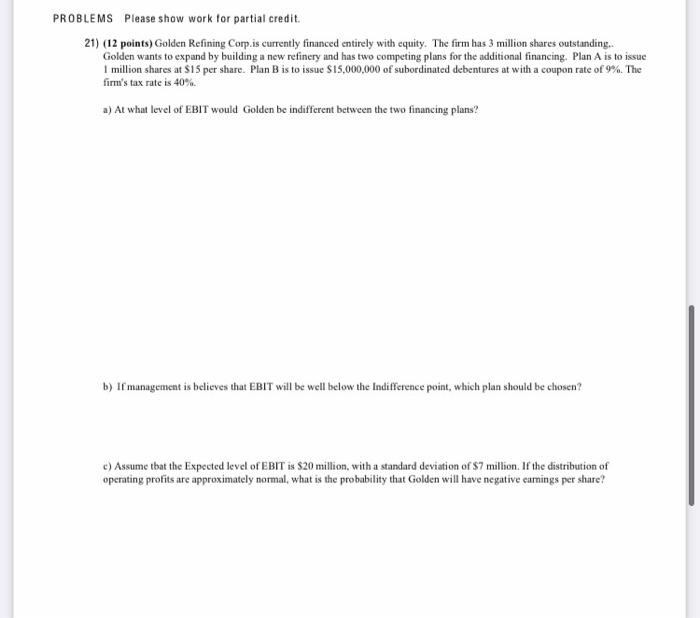 Problems Please Show Work For Partial Credit 21 12 Points Golden Refining Corp Is Currently Financed Entirely With E 1