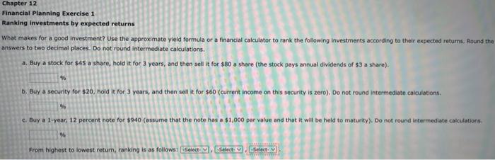 Chapter 12 Financial Planning Exercise 1 Ranking Investments By Expected Returns What Makes For A Good Investment Use T 1