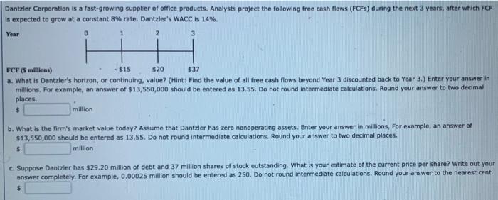Dantzler Corporation Is A Fast Growing Supplier Of Office Products Analysts Project The Following Free Cash Flows Fcfs 1