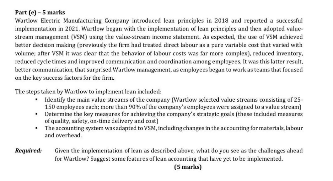 Part E 5 Marks Wartlow Electric Manufacturing Company Introduced Lean Principles In 2018 And Reported A Successful I 1