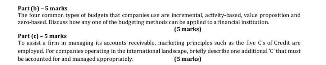 Part B 5 Marks The Four Common Types Of Budgets That Companies Use Are Incremental Activity Based Value Proposition 1