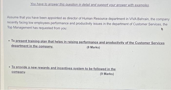 You Have To Answer This Question In Detail And Support Your Answer With Examples Assume That You Have Been Appointed As 1