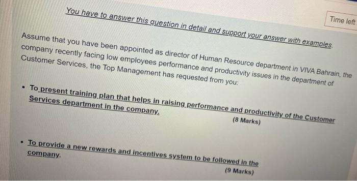 You Have To Answer This Question In Detail And Support Your Answer With Examples Time Left Assume That You Have Been App 1