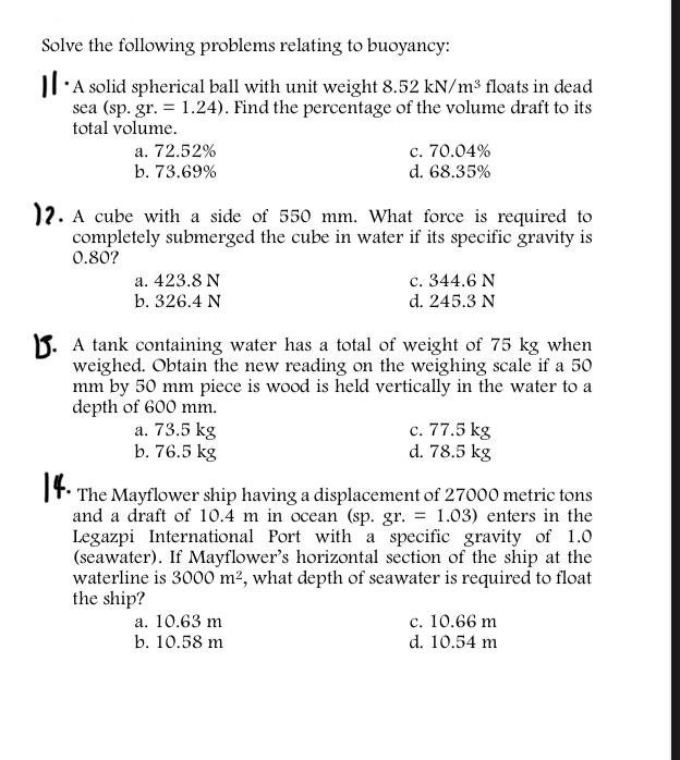 Solve The Following Problems Relating To Buoyancy 11 A Solid Spherical Ball With Unit Weight 8 52 Kn M3 Floats In Dead 1