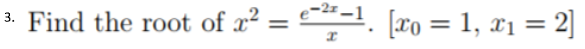 3 Find The Root Of X2 6 7 Ro 1 X1 2 1