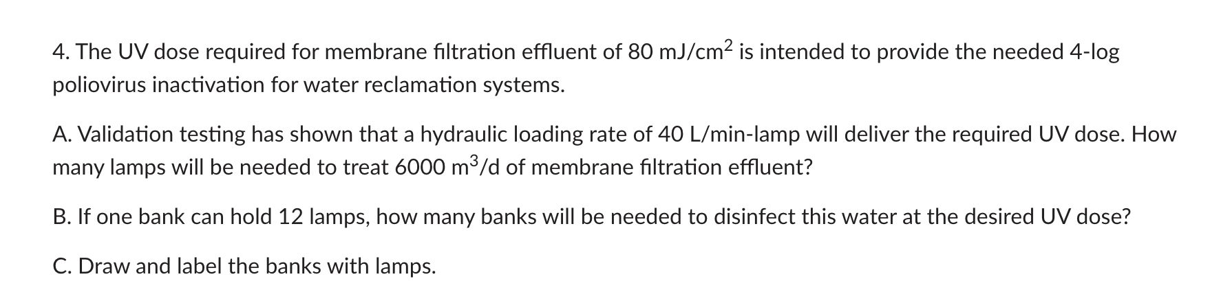 4 The Uv Dose Required For Membrane Filtration Effluent Of 80 Mj Cm2 Is Intended To Provide The Needed 4 Log Poliovirus 1